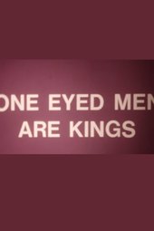 One-Eyed Men Are Kings