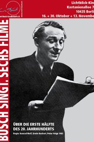 Busch singt - Sechs Filme über die erste Hälfte des 20. Jahrhunderts
