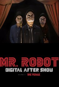 Mr. Robot Digital After Show