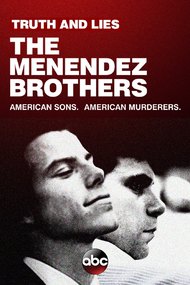 Truth and Lies: The Menendez Brothers