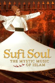 Sufi Soul: The Mystic Music of Islam