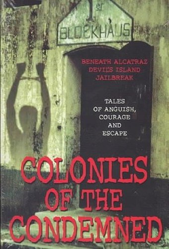 Colonies of the Condemned