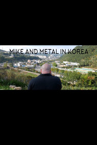 Mike and Metal in Korea