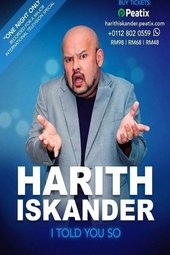 Harith Iskander: I Told You So