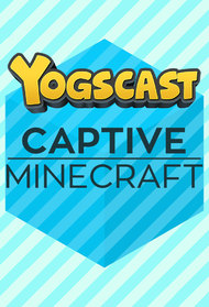 Yogscast: Captive Minecraft