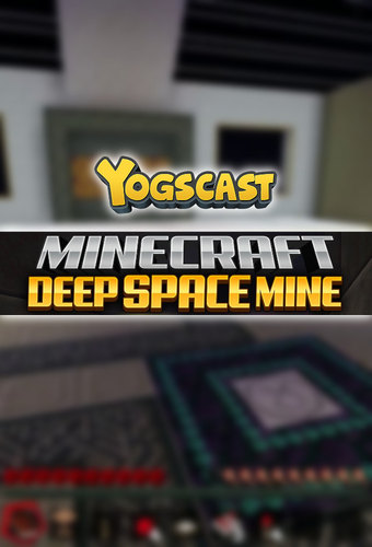 Yogscast: Deep Space Mine