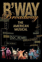 Broadway The American Musical