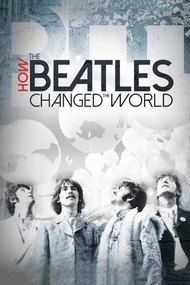 How the Beatles Changed the World