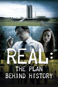 Real: The Plan Behind History