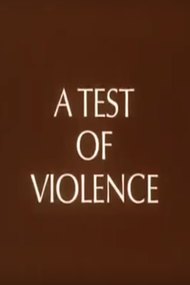 A Test of Violence