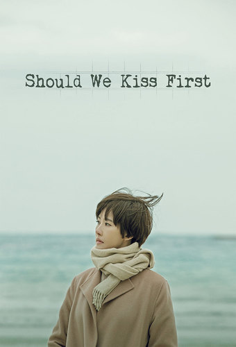 Should We Kiss First