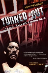 Turned Out: Sexual Assault Behind Bars