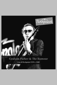 Graham Parker & The Rumour: Live At Rockpalast 1978 + 1980