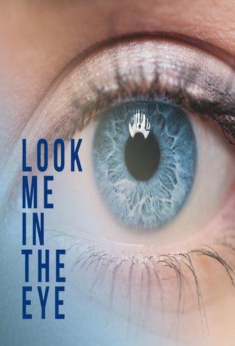 Look Me In The Eye