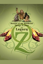 Because of the Wonderful Things It Does: The Legacy of Oz