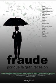 Fraude. Por qué la gran recesión