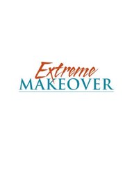 Extreme Makeover