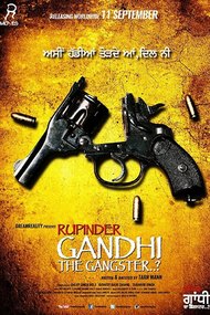 Rupinder Gandhi The Gangster