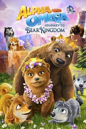 Alpha & Omega: Journey to Bear Kingdom