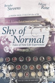 Shy of Normal: Tales of New Life Experiences
