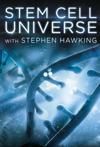 Stem Cell Universe with Stephen Hawking
