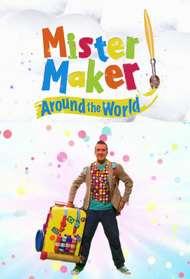 Mister Maker Around the World