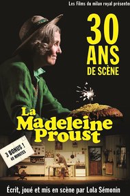 La Madeleine Proust, 30 ans de scène