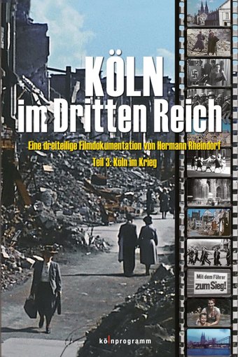 Köln im Dritten Reich - Teil 3