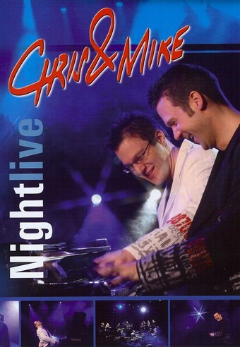 Chris & Mike - Nightlive
