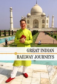 Great Indian Railway Journeys