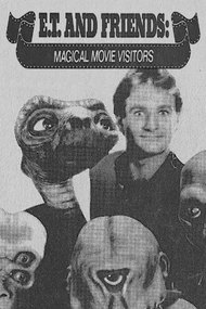 E.T. and Friends: Magical Movie Visitors