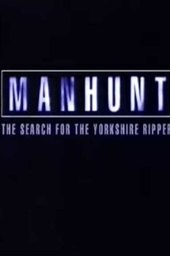 Manhunt: The Search for the Yorkshire Ripper