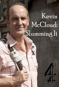 Kevin McCloud: Slumming It