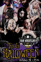 Bar Wrestling 5: This Is Halloween