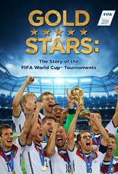 Gold Stars: The Story of the FIFA World Cup Tournaments