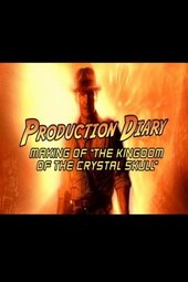 Production Diary: Making of 'The Kingdom of the Crystal Skull'