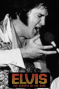 Elvis: The Rebirth of the King