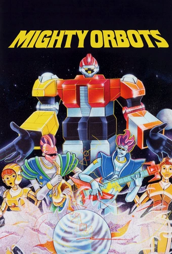 Mighty Orbots Mighty Orbots