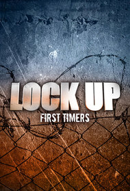 Lockup: First Timers