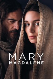 /movies/602176/mary-magdalene