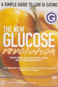 The New Glucose Revolution: A Simple Guide To Low GI