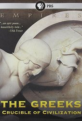 The Greeks: Crucible of Civilization