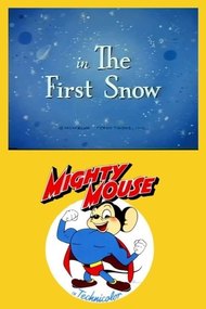 Mighty Mouse in the First Snow