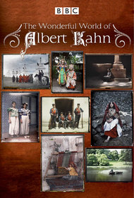 Edwardians in Colour: The Wonderful World of Albert Kahn