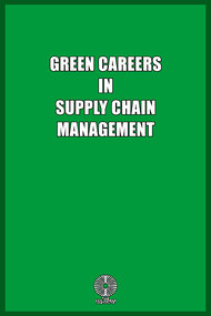 Green Careers in Supply Chain Management