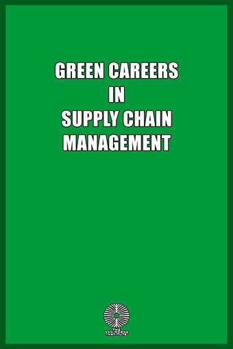 Green Careers in Supply Chain Management