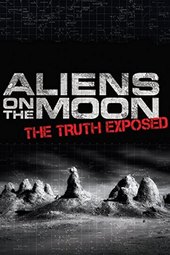 Aliens on the Moon: The Truth Exposed