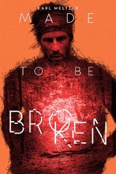 Karl Meltzer: Made to Be Broken