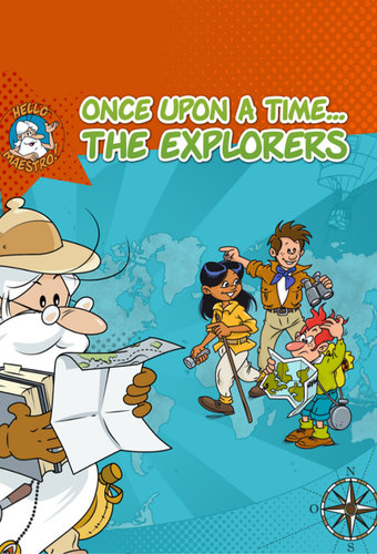 Once Upon a Time ... The Explorers