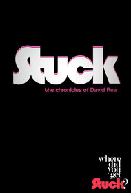 Stuck - The Chronicles of David Rea